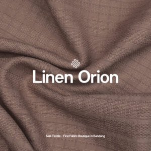 SJA Textile Toko Kain Terbaik di Bandung - Linen Orion