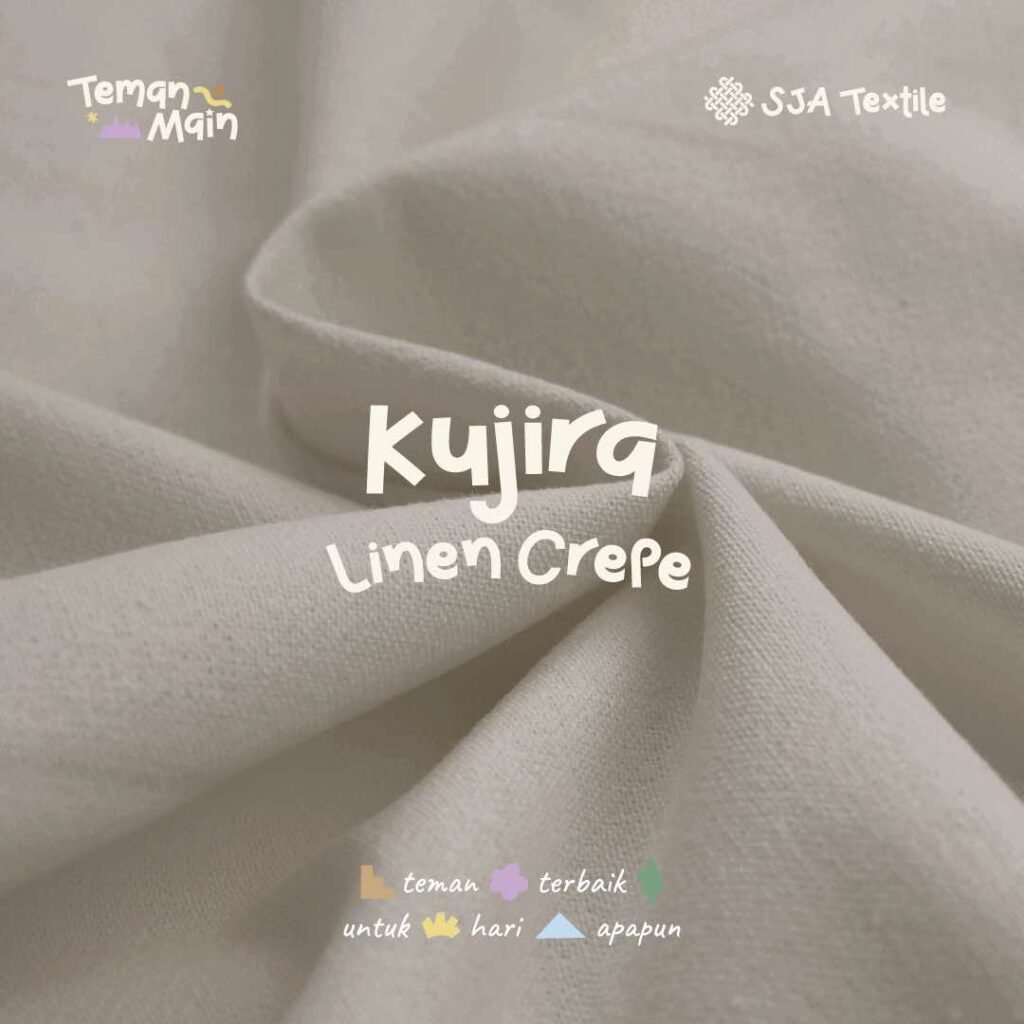 Website Teman Main - Kujira Linen Crepe - SJA Textile - Toko Kain Terbaik di Bandung