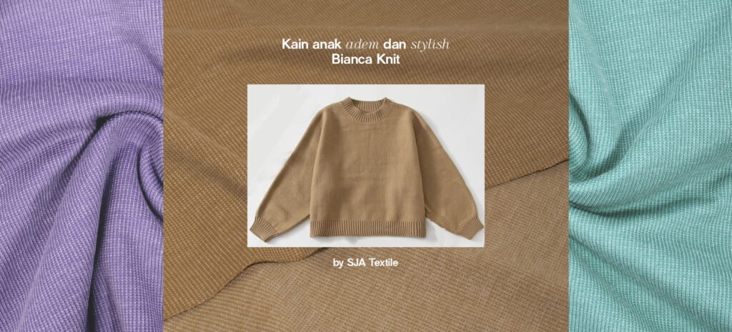 kain knitting anak, kids wear yang adem dan sylish - bianca knit