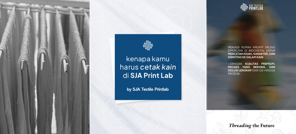 kenapa kamu harus cetak kain di SJA Print Lab