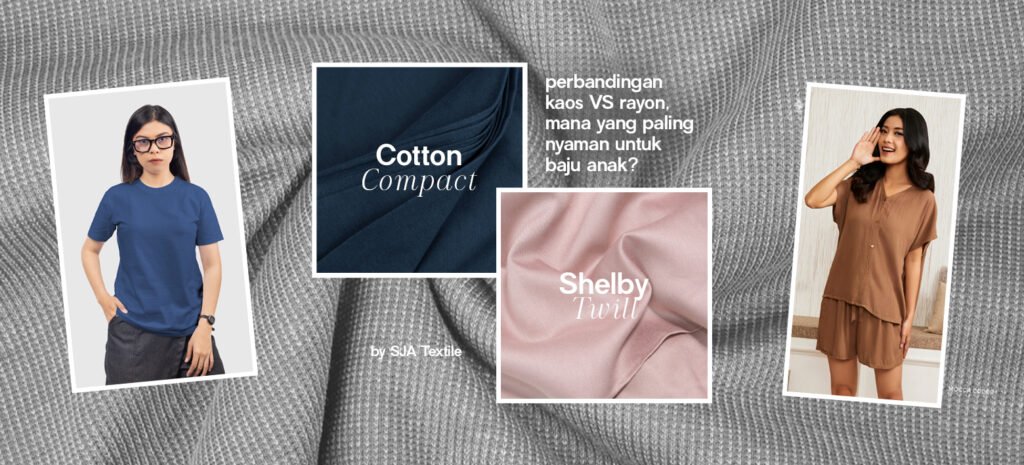 perbandingan kaos VS rayon, mana yang paling nyaman untuk baju anak__