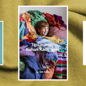tips memilih bahan kaos anak - sja textile toko kain terbaik