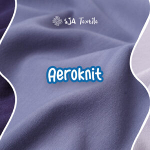 aeroknit bahan kaos yang nyaman - sja textile toko kain terbaik