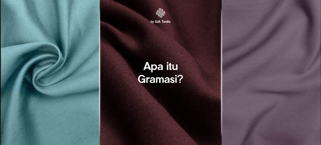mengenal apa itu gramasi kain - sja textile toko kain terbaik